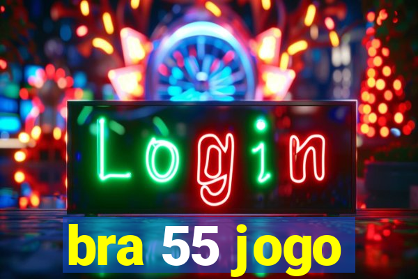 bra 55 jogo